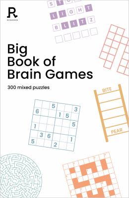 Big Book of Brain Games : A Bumper Mixed Puzzle Book for Adults Containing 300 Puzzles