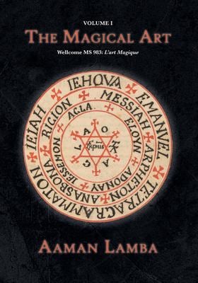 The Magical Art : An Original Translation of MS. 983, l'Art Magique