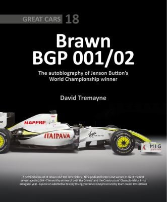 Brawn BGP 001/02 : The Autobiography of Jenson Button's World Championship Winner