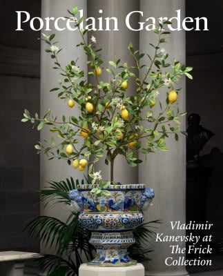 Porcelain Garden : Vladimir Kanevsky at the Frick Collection