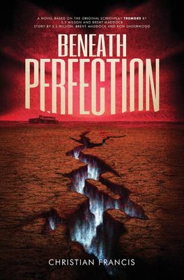 Beneath Perfection : The Official Tremors Novelization