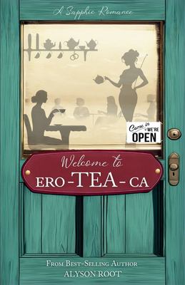 Welcome to Ero-TEA-Ca : We're Open!