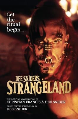 Dee Snider's StrangeLand : The Official Novelization