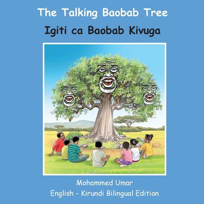 The Talking Baobab Tree : English-Kirundi Bilingual Edition