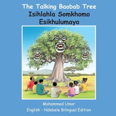 The Talking Baobab Tree : English-Ndebele Bilingual Edition
