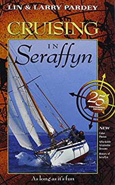 Cruising in Seraffyn : As Long as It's Fun