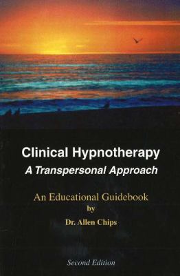 Clinical Hypnotherapy : A Transpersonal Approach