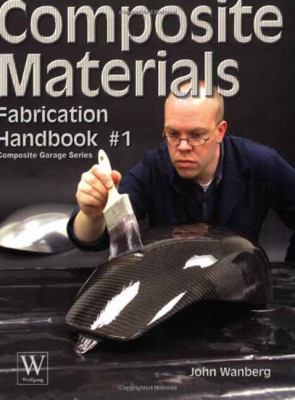 Composite Materials : Fabrication Handbook #1