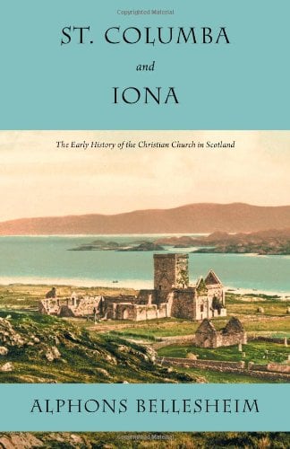 St Columba and Ion : The Early History of the Christian Church in Scotland