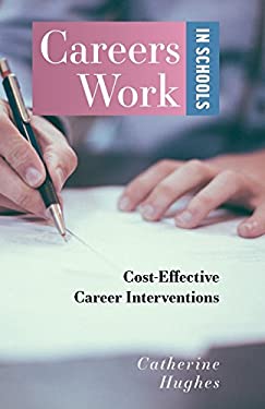 Careers Work in Schools : Cost Effective Career Interventions