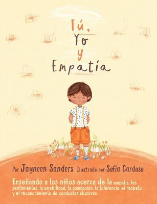 You, Me and Empathy : Teaching Children about Empathy, Feelings, Kindness, Compassion, Tolerance and Recognising Bullying Behaviours