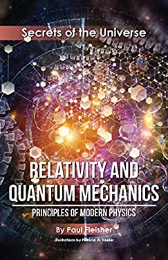 Relativity and Quantum Mechanics : Principles of Modern Physics