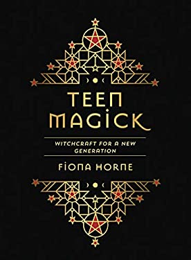 Teen Magick : Witchcraft for a New Generation