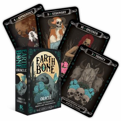 Earth and Bone Oracle : Honor the Concepts of Rebirth and Transformation
