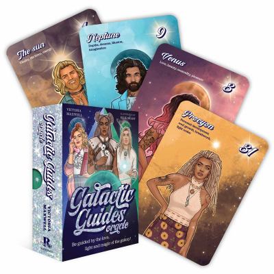 Galactic Guides Oracle : Be Guided by the Love, Light and Magic of the Galaxy!