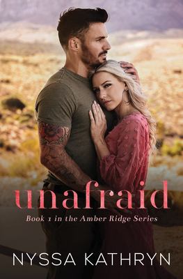 Unafraid : A Small Town, Friends to Lovers, Romantic Suspense