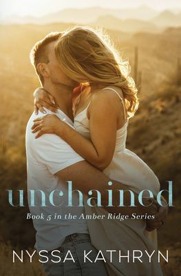 Unchained : A Small Town Age Gap Romantic Suspense