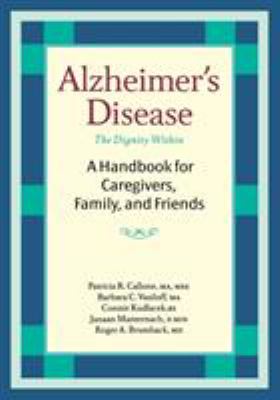 Alzheimer's Disease : A Handbook for Caregivers, Family, and Friends
