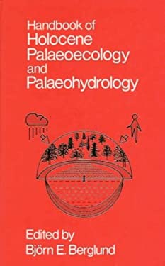 Handbook of the Holocene Palaeoecology and Palaeohydrology