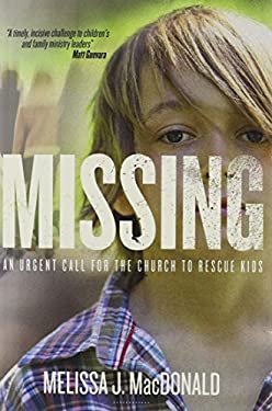 Missing : An Urgent Call for the Church to Rescue Kids