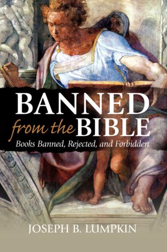 Banned from the Bible : Banned, Rejected, and Forbidden Books of the Bible
