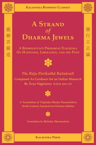 A Strand of Dharma Jewels : A Bodhisattva's Profound Teachings on Happiness, Liberation, and the Path