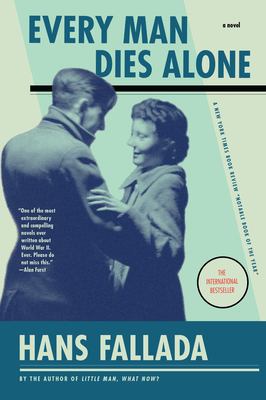 Every Man Dies Alone : A Novel