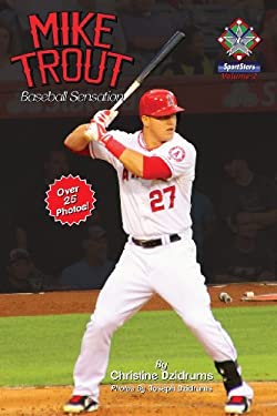 Mike Trout : Baseball Sensation