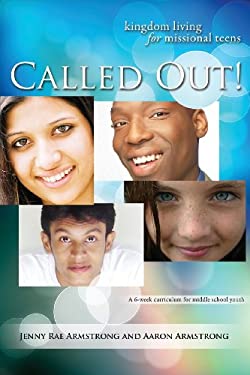 Called Out! : Kingdom Living for Missional Teens