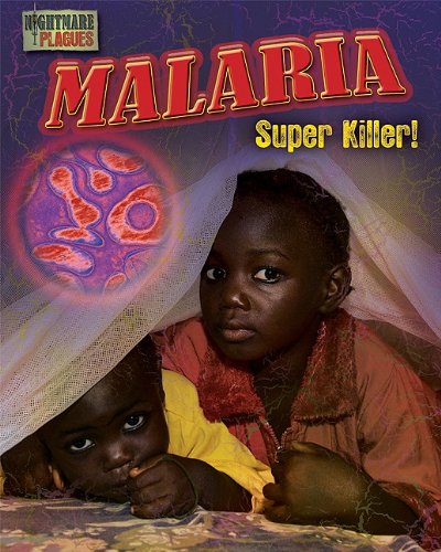 Malaria : Super Killer!