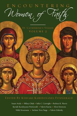 The St. Catherine's Vision Collection : Encountering Women of Faith