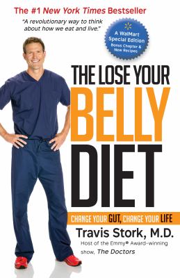 The Lose Your Belly Diet : Change Your Gut, Change Your Life
