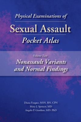 Physical Examinations of Sexual Assault Pocket Atlas, Volume 2: Nonassault Variants and Normal Findings