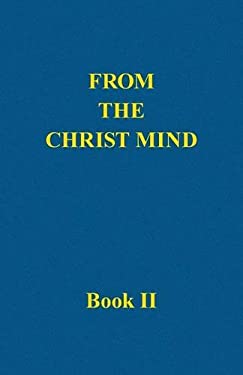 From the Christ Mind, Book II