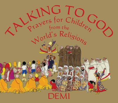 Talking to God : Prayers for Children from the World's Religions
