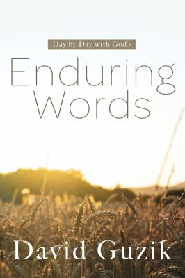 Enduring Words : Day by Day with God's Enduring Word