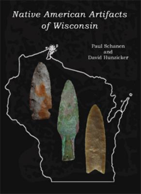 Native American Artifacts of Wisconsin : Paperback