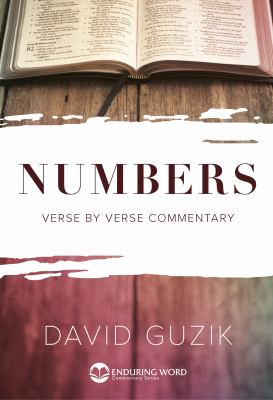 Numbers : Verse by Verse Commentary on the Book of Numbers