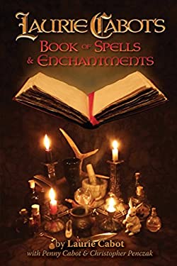 Laurie Cabot's Book of Spells and Enchantments