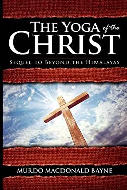 The Yoga of the Christ : (a Gnostic Audio Selection, Includes Free Access to Streaming Audio Book)