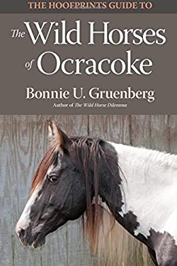 The Hoofprints Guide to the Wild Horses of Ocracoke Island, NC