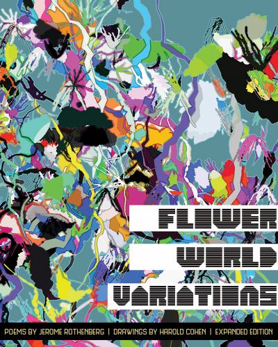 Flower World Variations : A Sequence of Songs from the Yaqui Deer Dance:: Expanded Edition