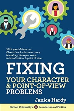 Fixing Your Character and Point-Of-View Problems
