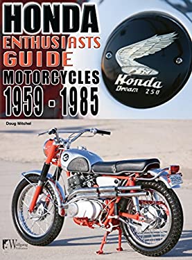 Honda Motorcycles 1959-1985 : Enthusiasts Guide