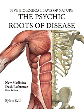 The Psychic Roots of Disease : New Medicine (Color Edition) English