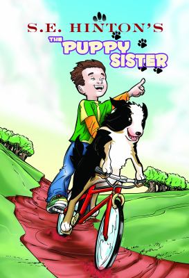 S. E. Hinton's the Puppy Sister