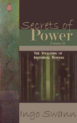 Secrets of Power II : The Vitalizing of Individual Powers