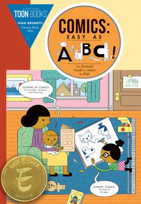 Comics: Easy As ABC : The Essential Guide to Comics for Kids