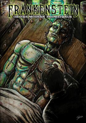 Frankenstein : Or the Modern Prometheus