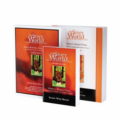 Story of the World, Bundle : History for the Classical Child: Ancient Times; Text, Activity Book, and Test and Answer Key